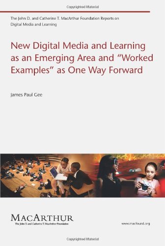 New Digital Media and Learning as an Emerging Area and &quot;worked Examples&quot; as One Way Forward