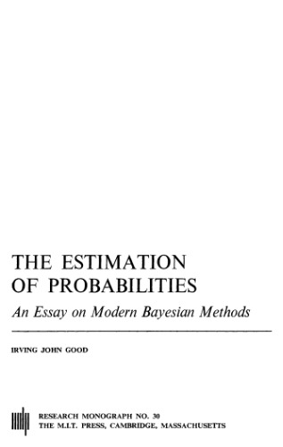 The Estimation Of Probabilities (Research Monograph)