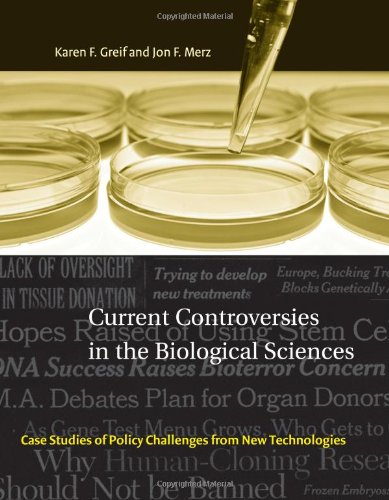 Current Controversies in the Biological Sciences