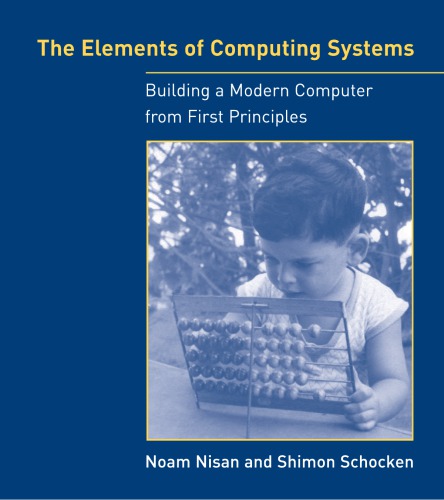 The Elements of Computing Systems