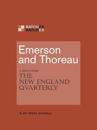 Emerson and Thoreau: A Batch from The New England Quarterly (MIT Press Batches)
