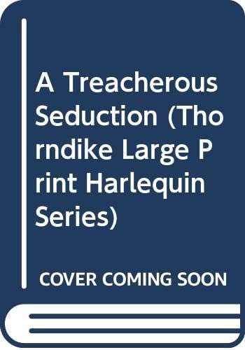 A Treacherous Seduction