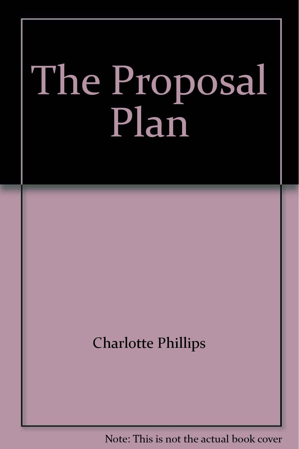 The Proposal Plan (Mills &amp; Boon Hardback Romance)