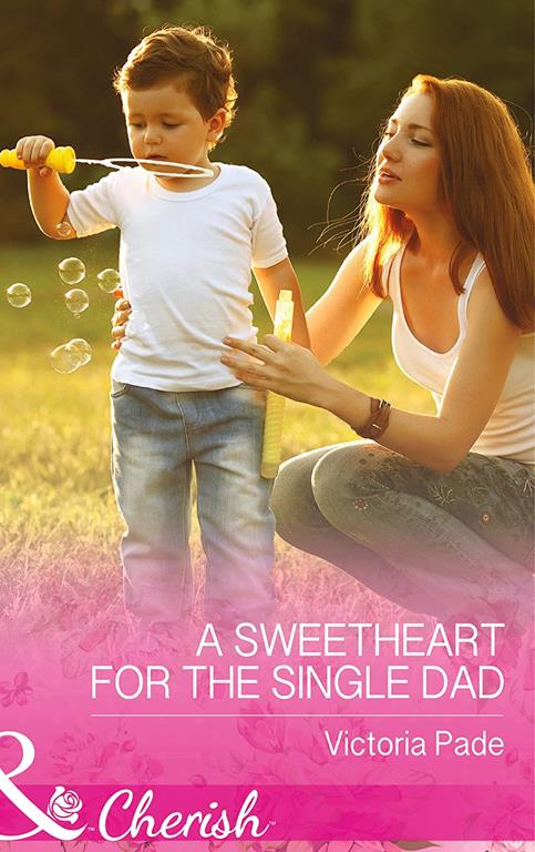 A Sweetheart for the Single Dad (The Camdens of Colorado - Book 7) (Mills &amp; Boon Cherish)