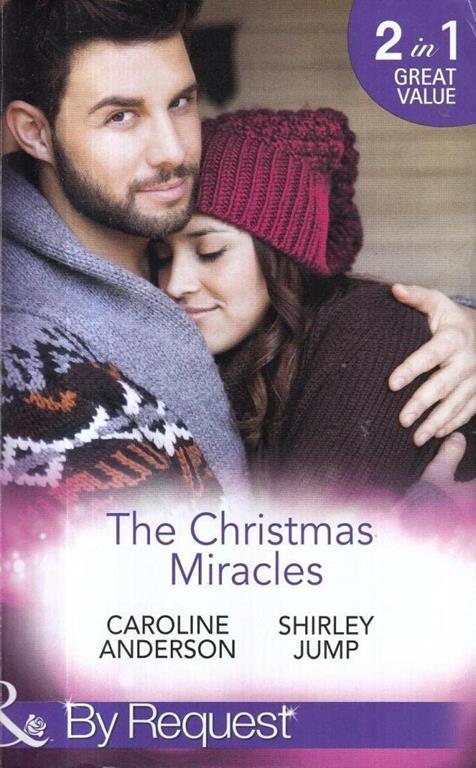 The Christmas Miracles (Mills &amp; Boon)