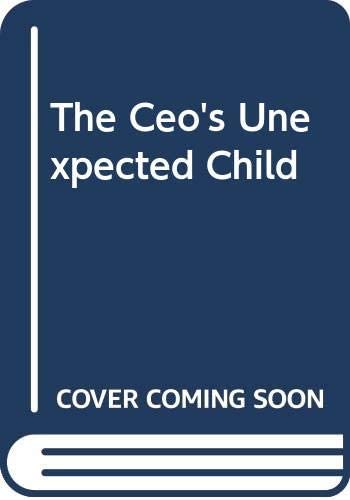 The CEO's Unexpected Child