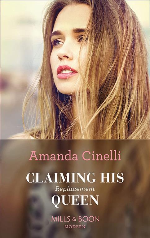 Claiming His Replacement Queen (Monteverre Marriages, Book 2)