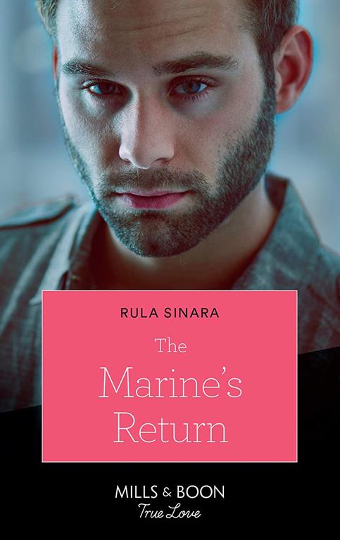 The Marine's Return (Mills &amp; Boon True Love) (From Kenya, with Love, Book 6)