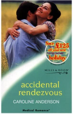 Accidental Rendezvous (Medical Romance: Audley Memorial Hospital)