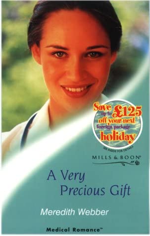 A Very Precious Gift (Medical Romance)