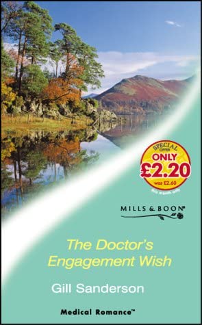 The Doctor's Engagement Wish (Medical Romance S.)