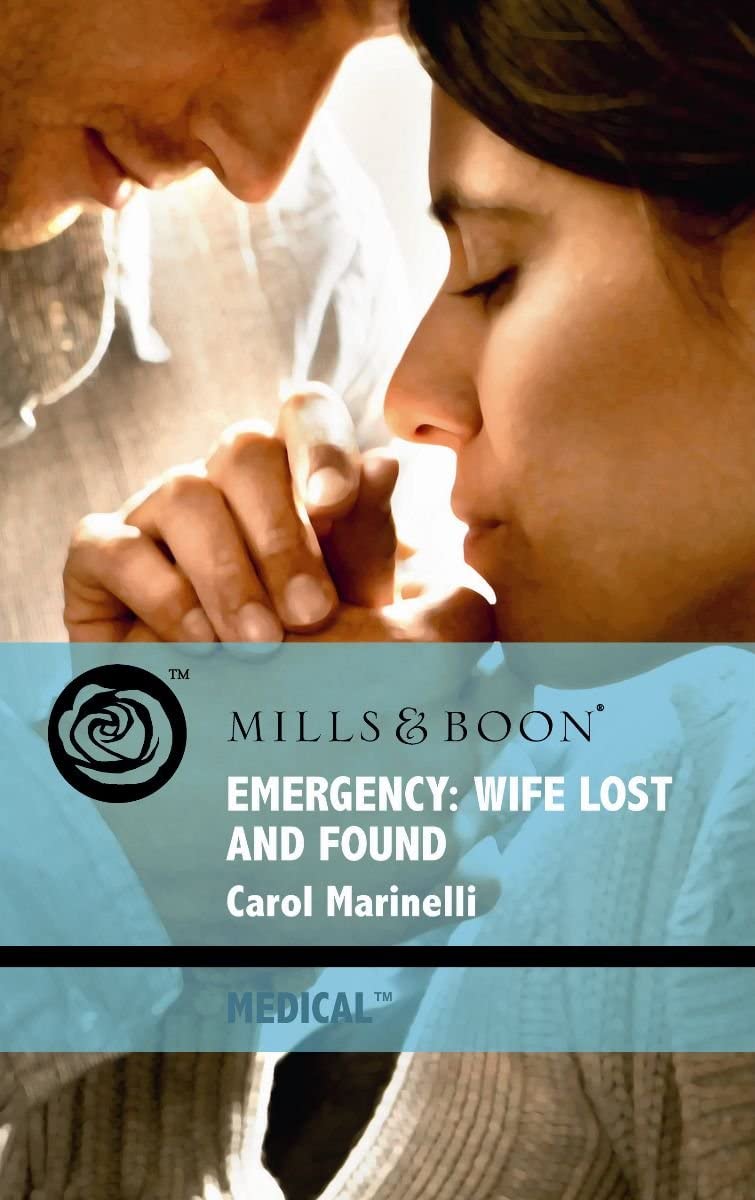 Emergency: Wife Lost and Found (Mills &amp; Boon Medical)