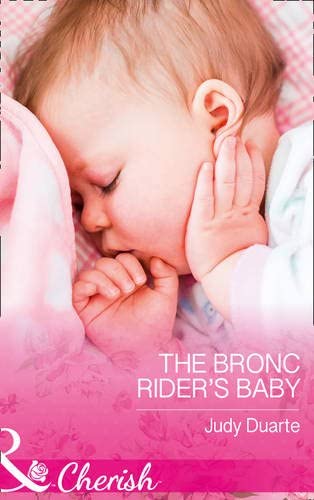 The Bronc Rider's Baby (Rocking Chair Rodeo)