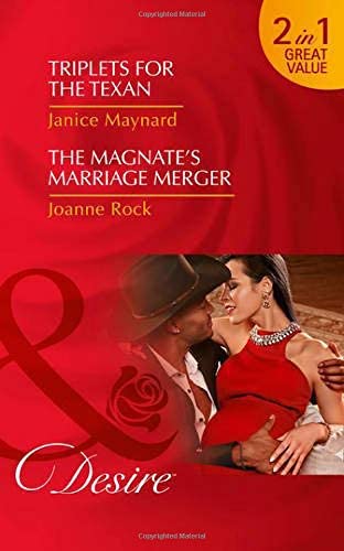 Triplets For The Texan: Triplets for the Texan (Texas Cattleman's Club: Blackmail, Book 5) / the Magnate's Marriage Merger (the Mcneill Magnates, Book 2)