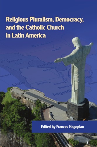 Religious Pluralism, Democracy, and the Catholic Church in Latin America