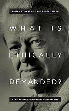 What Is Ethically Demanded?