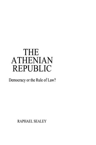 The Athenian Republic: Democracy of the Rule of Law?