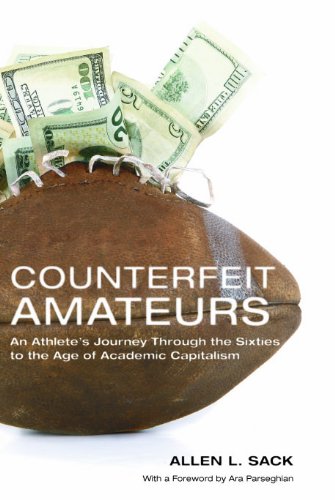 Counterfeit amateurs : an athlete's journey through the sixties to the age of academic capitalism