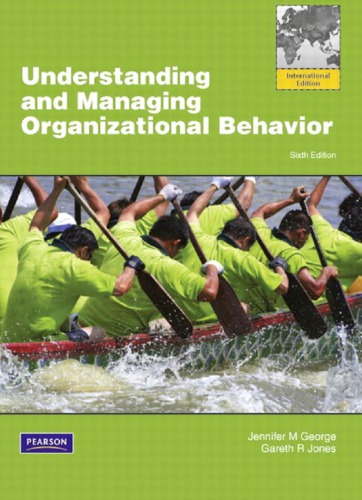 Understanding and Managing Organizational Behavior