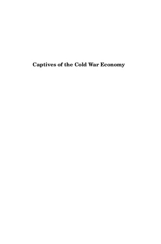 Captives of the Cold War Economy