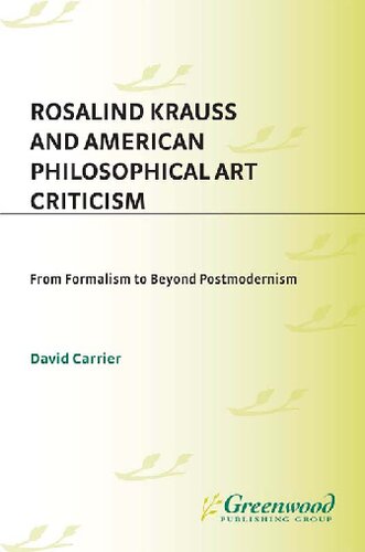 Rosalind Krauss and American Philosophical Art Criticism