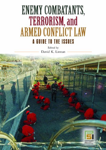 Enemy Combatants, Terrorism, and Armed Conflict Law