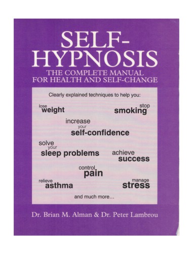 Self-Hypnosis : The Complete Manual for Health and Self-Change