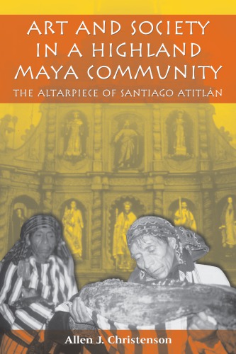 Art and Society in a Highland Maya Community