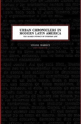 Urban Chroniclers in Modern Latin America