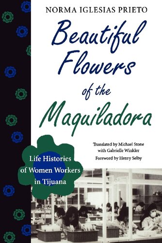 Beautiful Flowers of the Maquiladora