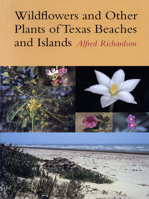 Wildflowers and Other Plants of Texas Beaches and Islands