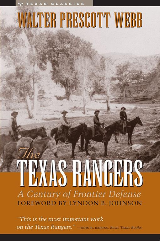 The Texas Rangers: A Century of Frontier Defense