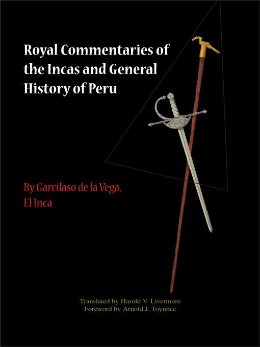 Royal Commentaries of the Incas and General History of Peru, Volumes 1 and 2