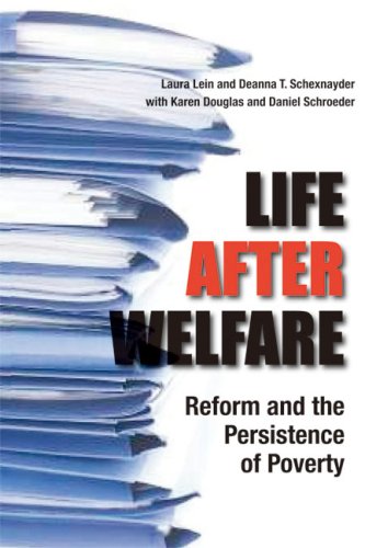 Life after Welfare : Reform and the Persistence of Poverty.