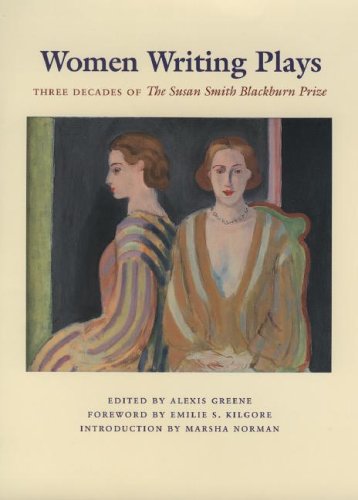 Women writing plays : three decades of the Susan Smith Blackburn Prize