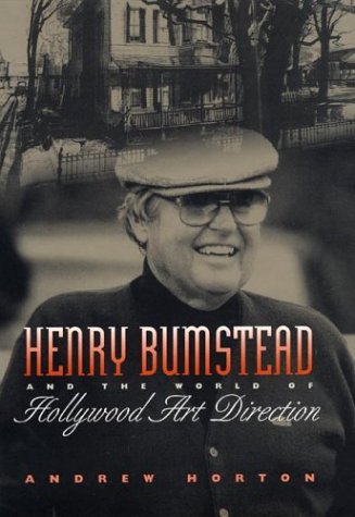 Henry Bumstead and the World of Hollywood Art Direction