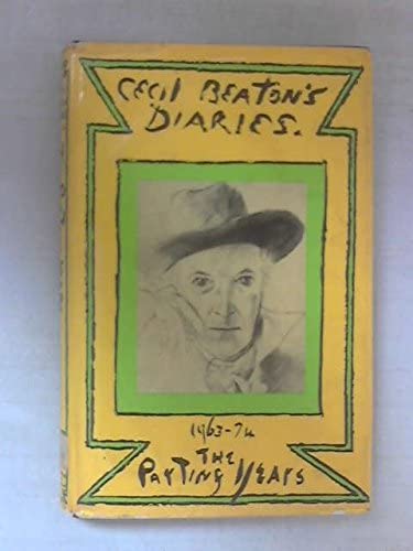 Parting Years: Diaries, 1963-74 by Cecil Beaton (1978-03-16)