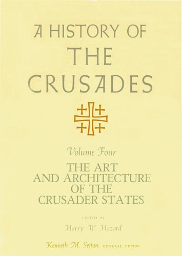 A History of the Crusades, Volume IV