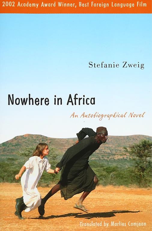 Nowhere in Africa: An Autobiographical Novel