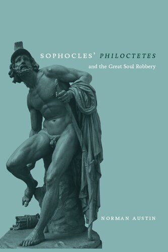 Sophocles' Philoctetes and the Great Soul Robbery