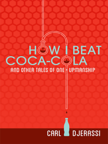 How I Beat Coca-Cola and Other Tales of One-Upmanship