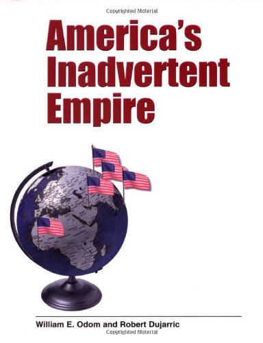 America's Inadvertent Empire