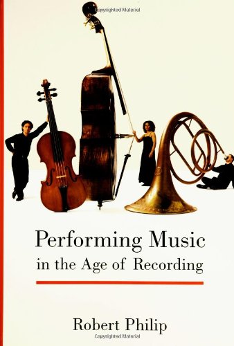 Performing Music in the Age of Recording