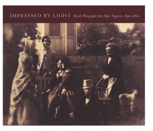 Impressed by Light: British Photographs from Paper Negatives, 1840-1860