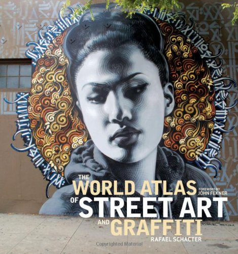 The World Atlas of Street Art and Graffiti