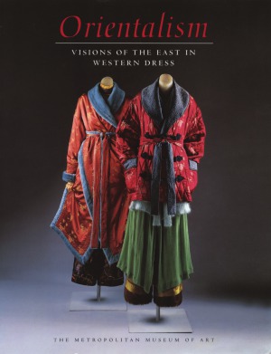 Orientalism: Visions of the East in Western Dress