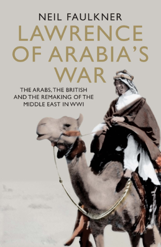 Lawrence of Arabia's War