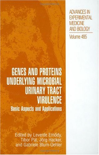 Genes and Proteins Underlying Microbial Urinary Tract Virulence : Basic Aspects and Applications