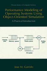 Performance Modeling of Operating Systems Using Object-Oriented Simulations : A Practical Introduction