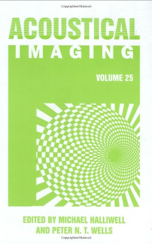 Acoustical Imaging, Volume 25